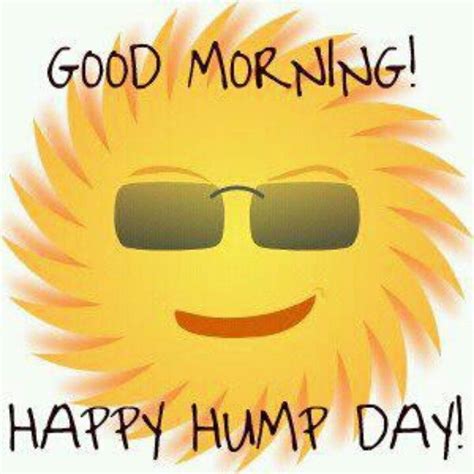 good morning happy hump day